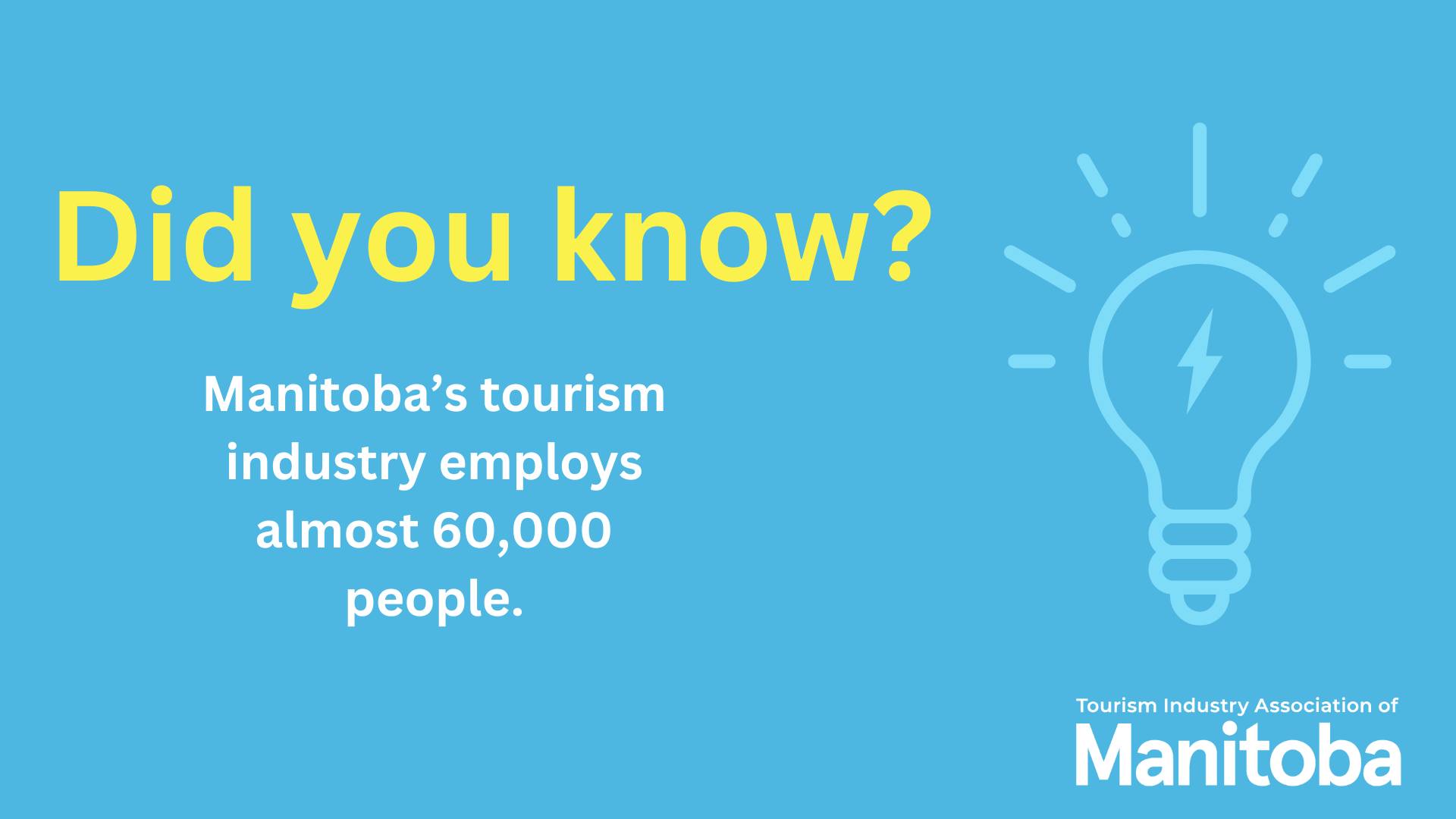 The tourism industry in Manitoba is a growing industry!