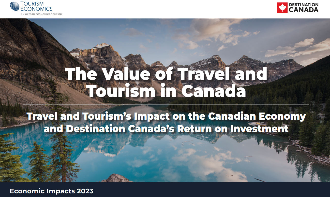 Tourism economics report: The value of travel and tourism in Canada